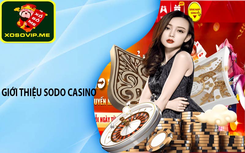 Giới thiệu sodo casino